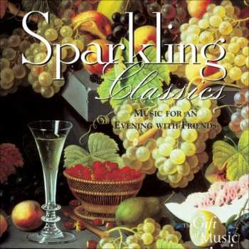 Album Various: Sparkling Classics Music For An Evening With Friends