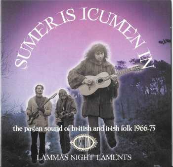 3CD/Doos Various: Sumer Is Icumen In (The Pagan Sound Of British And Irish Folk 1966-75)