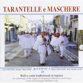Album Various: Tarantelle E Maschere - Balli E Canti Tradizionali In Irpinia - Vol.1