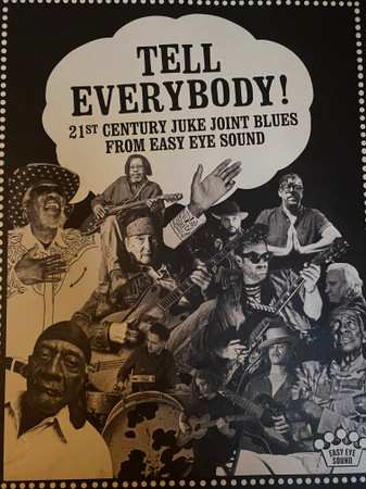 LP Various: Tell Everybody! (21st Century Juke Joint Blues From Easy Eye Sound)