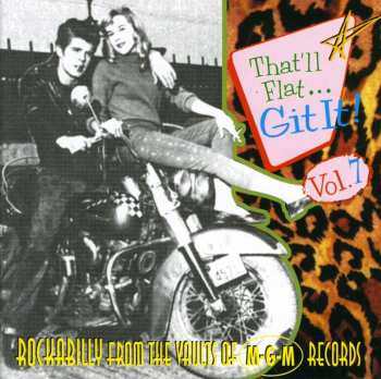 CD Various: That'll Flat ... Git It! Vol. 7: Rockabilly From The Vaults Of M-G-M Records