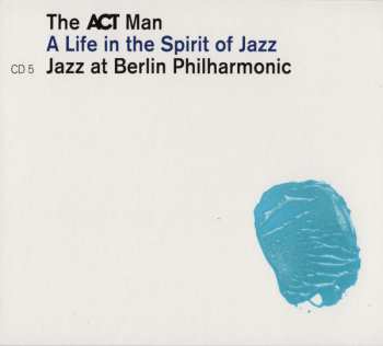 5CD/Doos Various: The ACT Man (A Life In The Spirit Of Jazz) 75 Siggi Loch