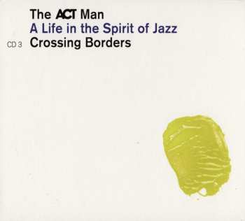 5CD/Doos Various: The ACT Man (A Life In The Spirit Of Jazz) 75 Siggi Loch