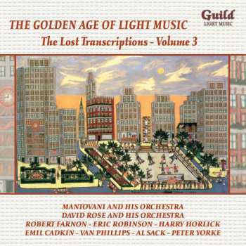 Album Various: The Golden Age Of Light Music: The Lost Transcriptions - Volume 3
