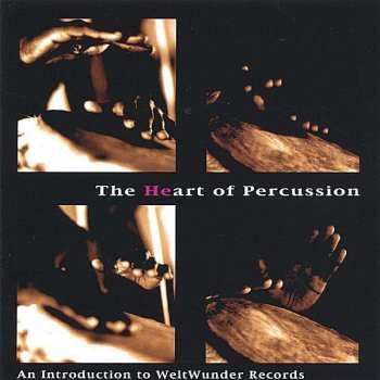 CD Various: The Heart Of Percussion