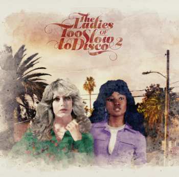 2LP Various: The Ladies Of Too Slow To Disco 2 LTD | CLR