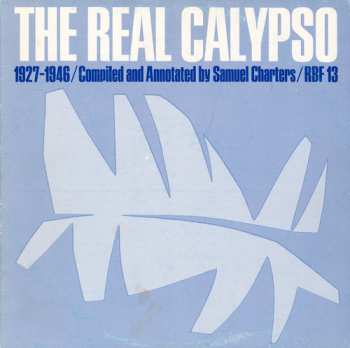 CD Various: The Real Calypso (1927-1946)