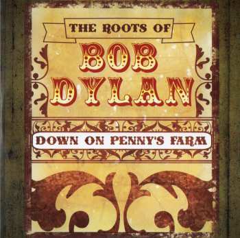 3CD/DVD Various: The Roots Of Bob Dylan