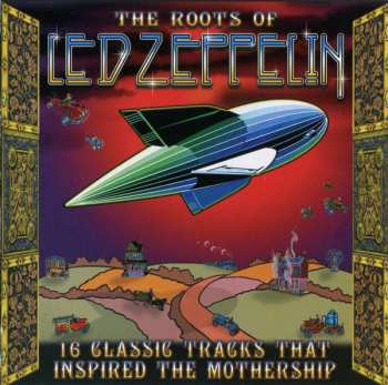 CD Various: The Roots Of Led Zeppelin