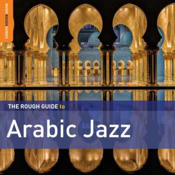 2CD Various: The Rough Guide To Arabic Jazz