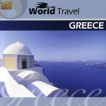 CD Various: World Travel Greece / Various