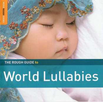 CD Various: The Rough Guide To World Lullabies DIGI