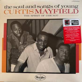 Album Various: The Soul And Songs Of Young Curtis Mayfield: The Spirit Of Chicago