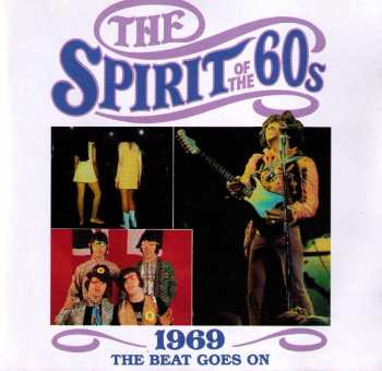 CD Various: The Spirit Of The 60s (1969 The Beat Goes On)