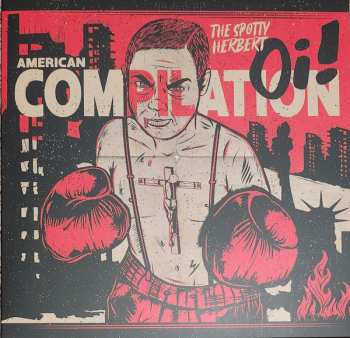 Album Various: The Spotty Herbert: American Oi! Compilation