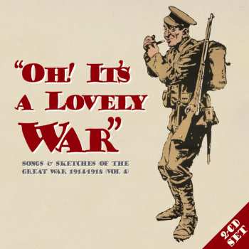 2CD Various: Oh It's A Lovely War 4 / Various