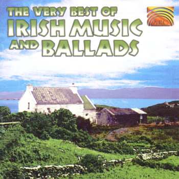 CD Various: The Very Best Of Irish Music And Ballads