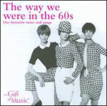 CD Various: The Way We Were In The 60's