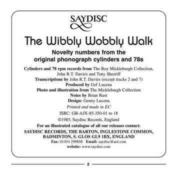 CD Various: The Wibbly Wobbly Walk - Novelty Numbers From The Original Phonograph Cylinders And 78's