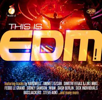 2CD Various: The World Of... This Is Edm!