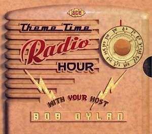 Album Various: Theme Time Radio Hour With Your Host Bob Dylan