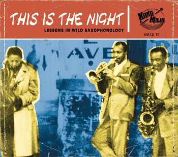 CD Various: This Is The Night (Lessons In Wild Saxophonology)
