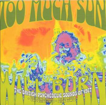 3CD/Doos Various: Too Much Sun Will Burn (The British Psychedelic Sounds of 1967 Volume 2)