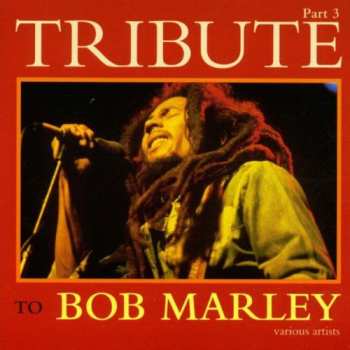 Album Various: Tribute To Bob Marley Part 3