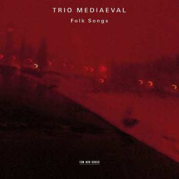 CD Trio Mediæval: Folk Songs