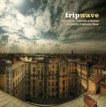 CD Various: TripWave: A Retrospective Collection Of Russian Psychedelic Progressive Music