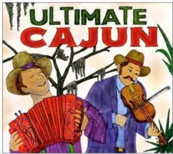 Album Various: Ultimate Cajun