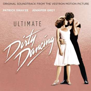 CD Various: Ultimate Dirty Dancing