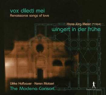 CD Ulrike Hofbauer: Vox Dilecti Mei / Wingert In Der Frühe