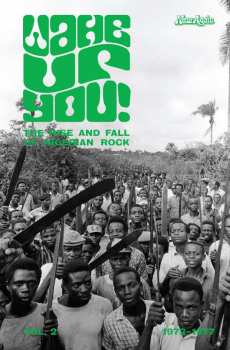 CD Various: Wake Up You! The Rise And Fall of Nigerian Rock 1972-1977 Vol. 2
