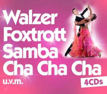 4CD Various: Walzer, Foxtrott, Samba, Cha Cha Cha