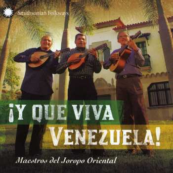 Album Various: Y Que Viva Venezuela! - Maestros del Joropo Oriental