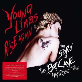 6LP/Doos Various: Young Limbs Rise Again (The Story Of The Batcave Nightclub 1982-1985)