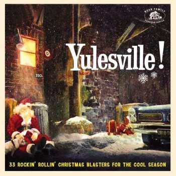 CD Various: Yulesville! (33 Rockin' Rollin' Christmas Blasters For The Cool Season)