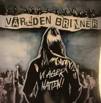 Album Världen Brinner: Vi Äger Natten!