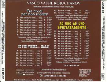 CD Vasco Vassil Kojucharov: Tre Croci Per Non Morire - Se Vuoi Vivere...Spara ! - Ad Uno Ad Uno Spietatamente