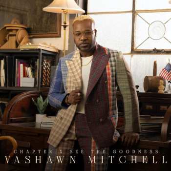 Album Vashawn Mitchell: Chapter X: See The Goodness