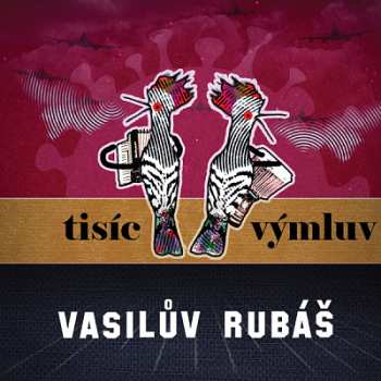 LP Vasilův Rubáš: Tisíc Výmluv