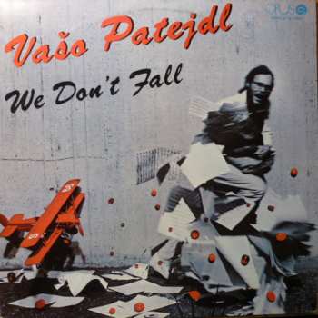 LP Vašo Patejdl: We Don't Fall