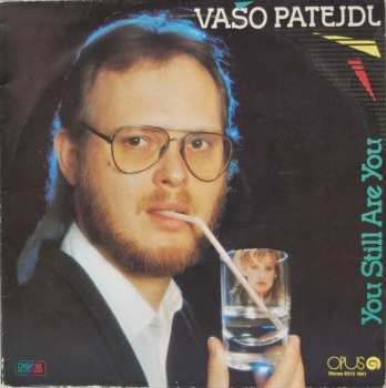 Album Vašo Patejdl: You Still Are You
