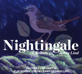 Nightingale: A Tribute To Jenny Lind