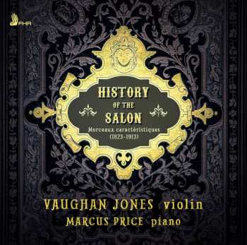 Album Marcus Price: History Of The Salon - Morceaux Caractristiques, 1823 - 1913
