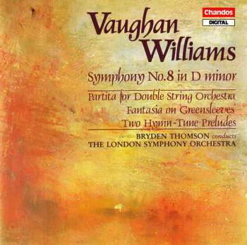 Album The London Symphony Orchestra: Symphony No.8 In D Minor / Partita For Double String Orchestra / Fantasia On Greensleeves / Two Hymn-Tune Preludes