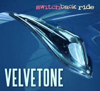 Album Velvetone: Switchback Ride