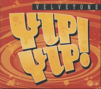 Velvetone: Yip-Yip!
