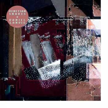 Album Daniel Lanois: Venetian Snares x Daniel Lanois